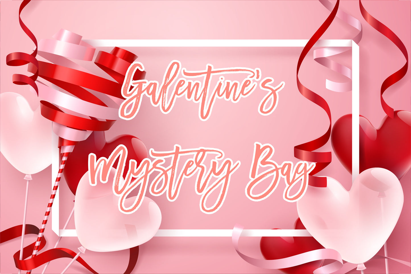 Galentine's Mystery Bag
